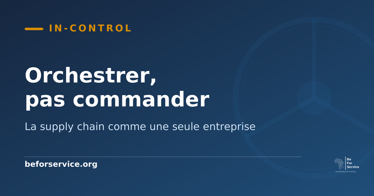 Image à la une In-Control : Orchestrer, pas commander, faire de la supply chain une seule entreprise
